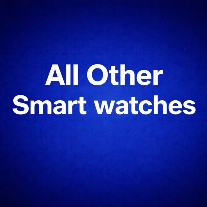 All Other Smartwatches